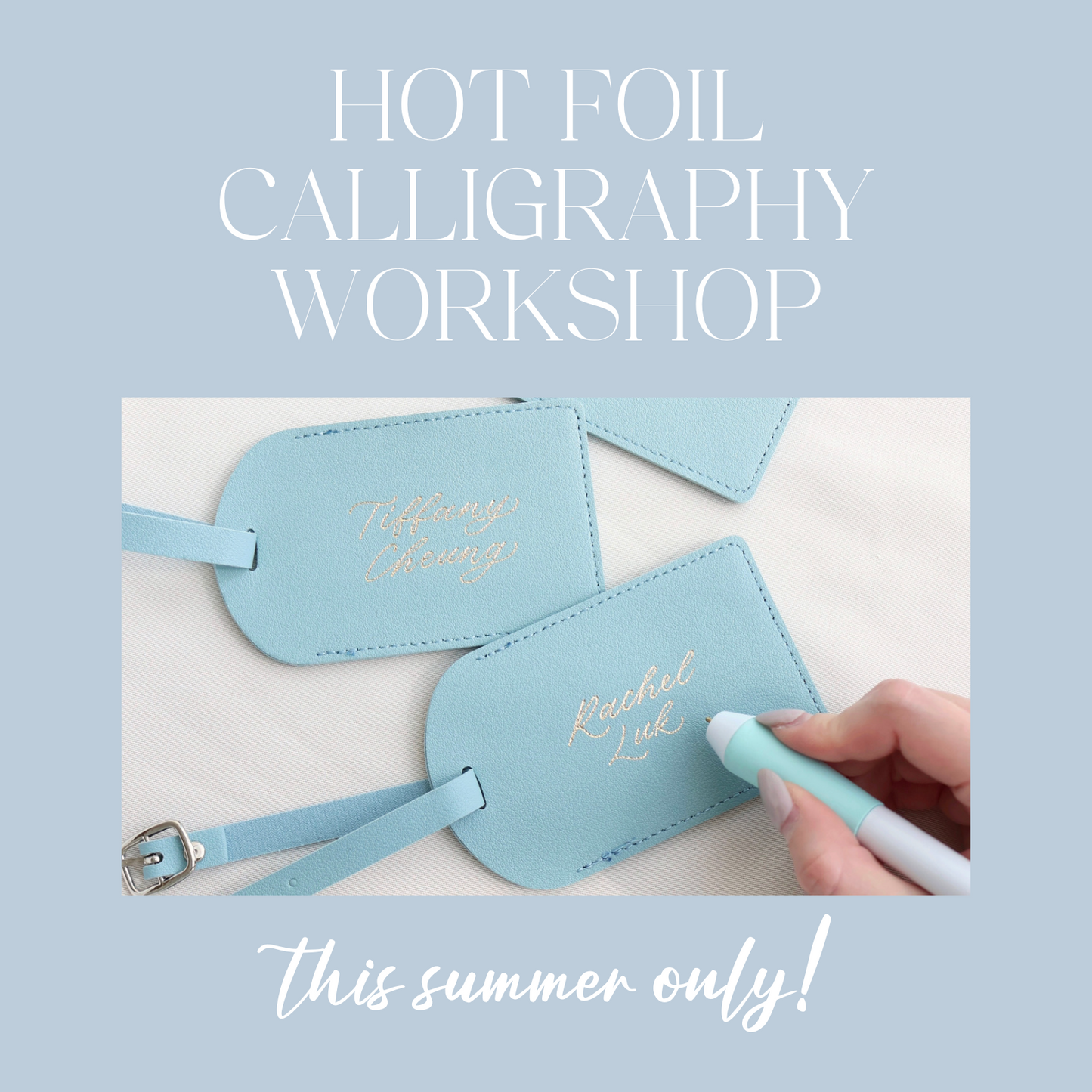 Hot Foil Calligraphy Workshop (Summer Only)