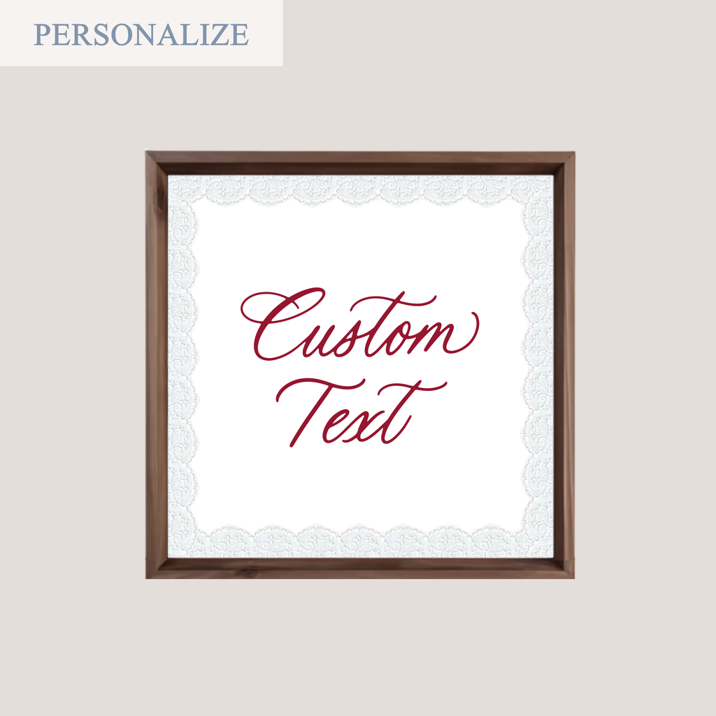 CUSTOM TEXT (SQUARE FRAME)